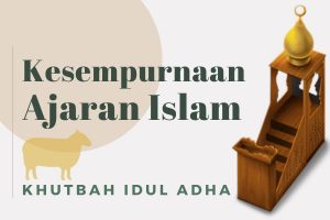 Kesempurnaan Ajaran Islam