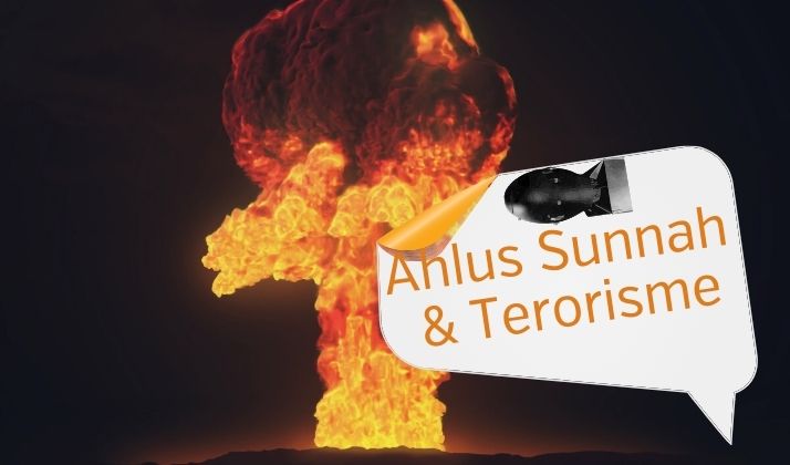 Ahlussunnah & Terorisme