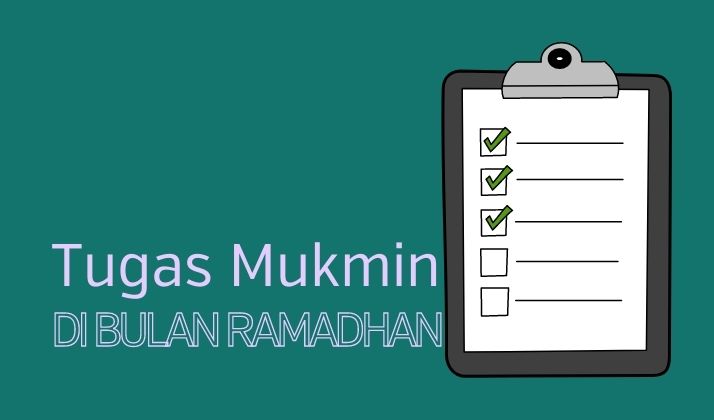 Tugas Mukmin di bulan Ramadhan